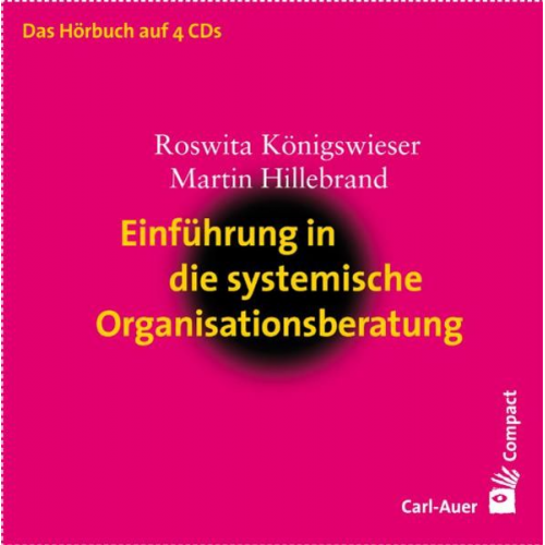 Roswita Königswieser Martin Hillebrand - Einführung in die systemische Organisationsberatung