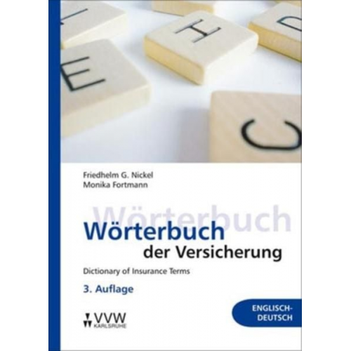 Friedhelm G. Nickel Monika Fortmann - Wörterbuch der Versicherung - Dictionary of Insurance Terms