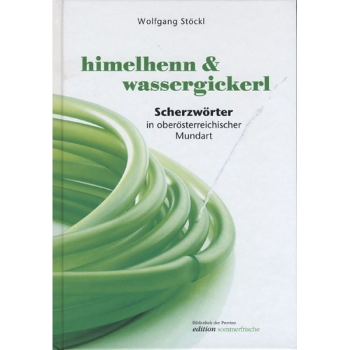 Wolfgang Stöckl - Himelhenn & Wassergickerl