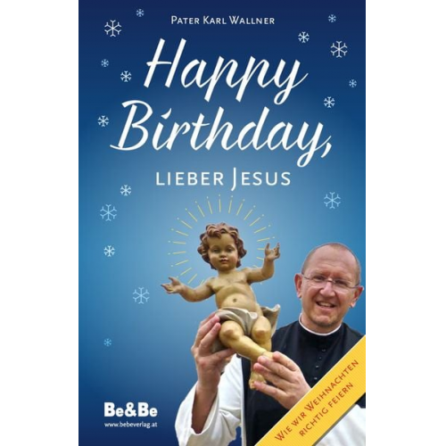 Pater Karl Wallner - Happy Birthday, lieber Jesus