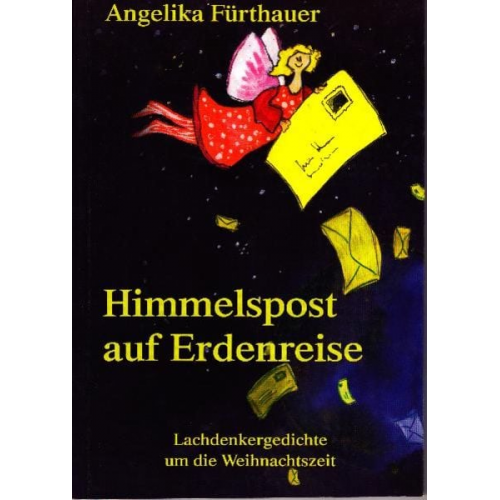 Angelika Fürthauer - Himmelspost auf Erdenreise