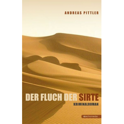 Andreas Pittler - Der Fluch der Sirte