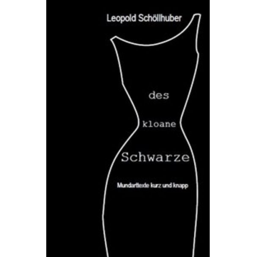 Leopold Schöllhuber - Des kloane Schwarze