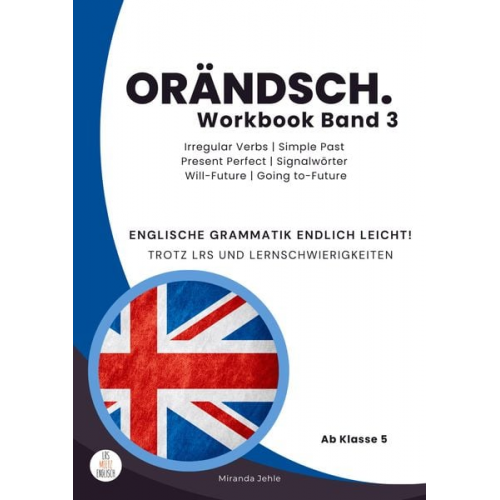 Miranda Jehle - Orändsch Workbook Band 3 Unregelmäßige Verben Simple Past Simple Present