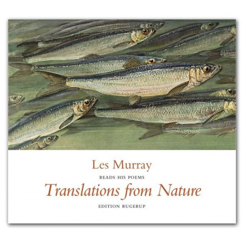 Les Murray - Übersetzungen aus der Natur / Translation from Nature. CD