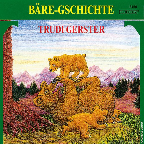 Trudi Gerster - Bäre-Gschichte