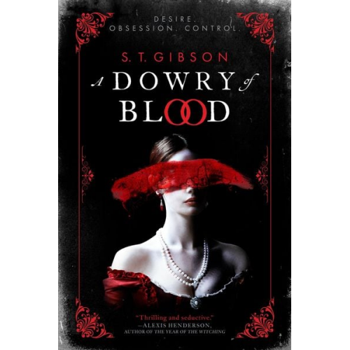 S. T. Gibson - A Dowry of Blood