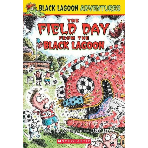 Mike Thaler - The Field Day from the Black Lagoon (Black Lagoon Adventures #6)