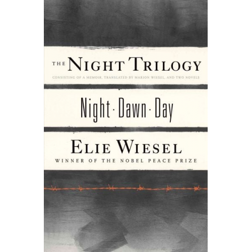 Elie Wiesel - The Night Trilogy