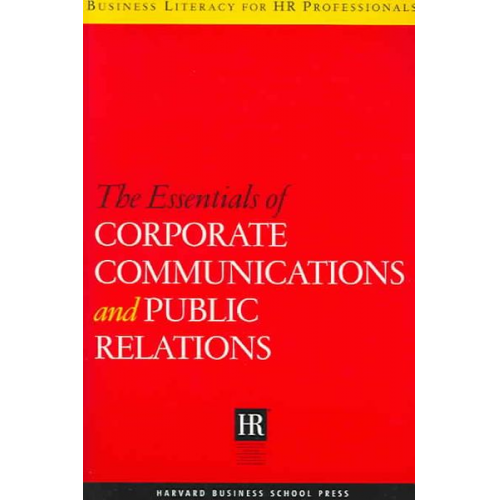 Harvard Business School Publishing - Essentials of Corporate Communications and Public Relations