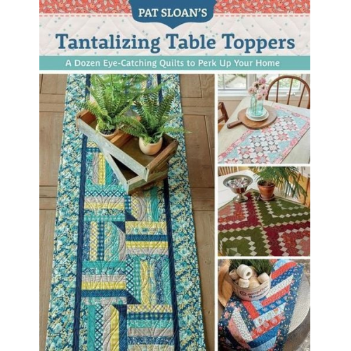 Pat Sloan - Pat Sloan's Tantalizing Table Toppers