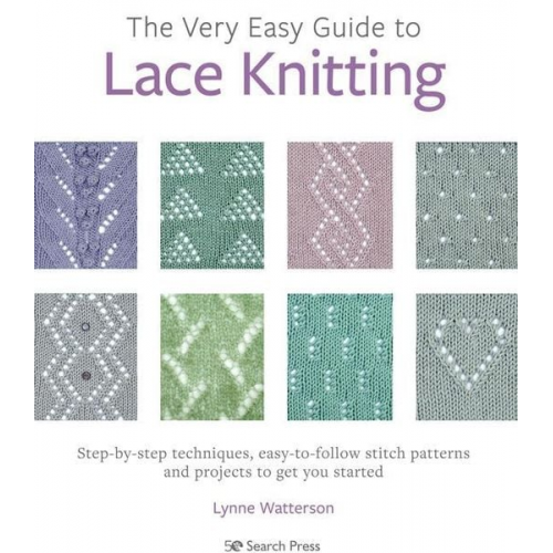 Lynne Watterson - The Very Easy Guide to Lace Knitting