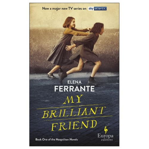 Elena Ferrante - Ferrante, E: My Brilliant Friend (Tv Tie-In)