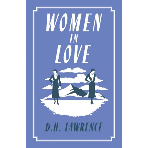 D. H. Lawrence - Women in Love