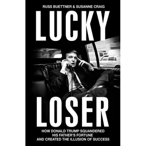 Russ Buettner Susanne Craig - Lucky Loser