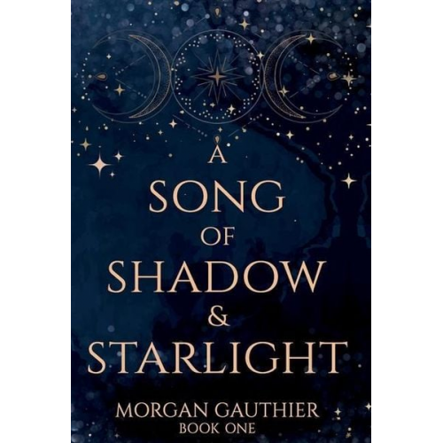 Morgan Gauthier - A Song of Shadow and Starlight