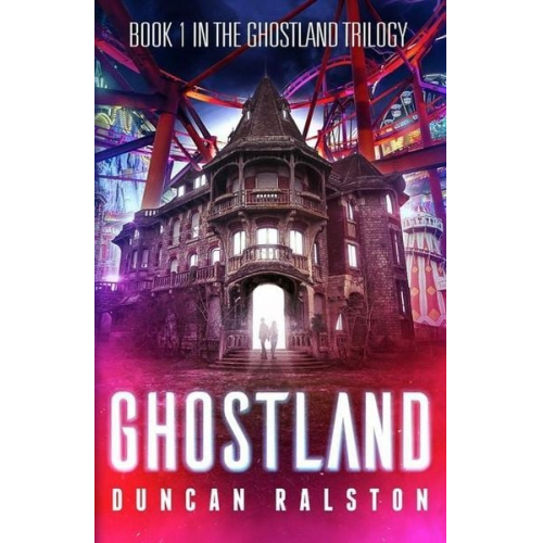 Duncan Ralston - Ghostland