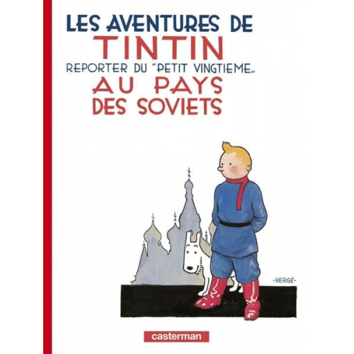 Hergé - Les Aventures de Tintin 01. Au pays des Soviets