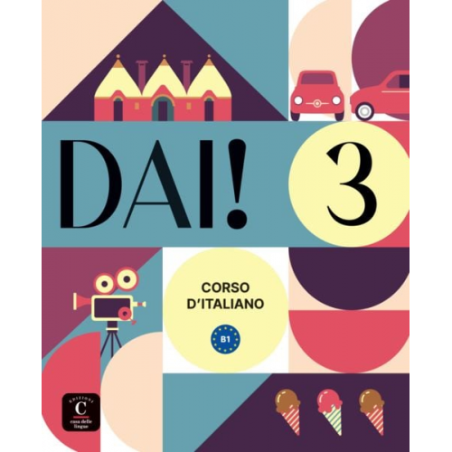 Dai! 3 B1. Libro dello studente e degli esercizi con audio e video