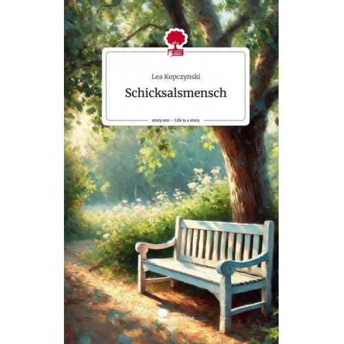 Lea Kopczynski - Schicksalsmensch. Life is a Story - story.one