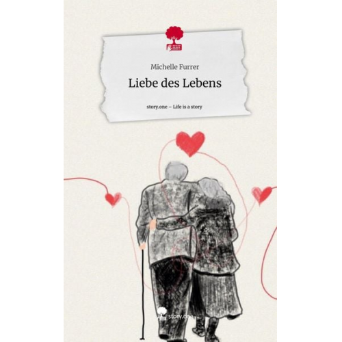 Michelle Furrer - Liebe des Lebens. Life is a Story - story.one