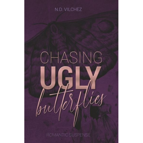 N.D. Vilchez - Chasing ugly butterflies