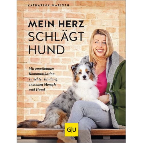 Katharina Marioth - Mein Herz schlägt Hund