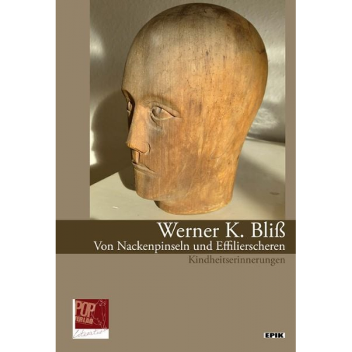 Werner K. Bliss - Von Nackenpinseln und Effilierscheren