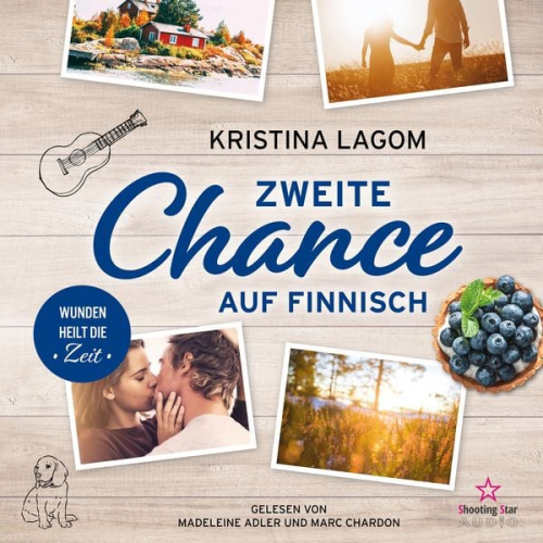 Kristina Lagom - Zweite Chance auf Finnisch - Wunden heilt die Zeit