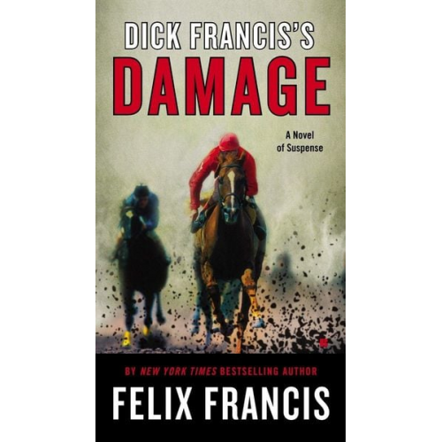 Felix Francis - Dick Francis's Damage