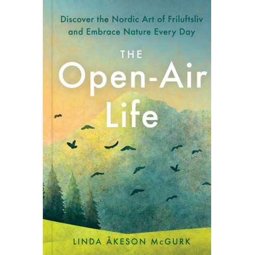 Linda Åkeson McGurk - The Open-Air Life