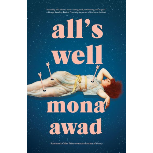 Mona Awad - All's Well