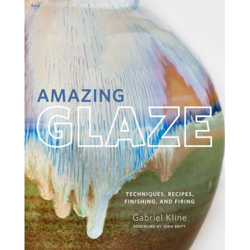 Gabriel Kline - Amazing Glaze