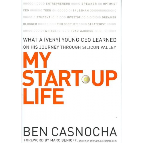 Ben Casnocha - My Start-Up Life