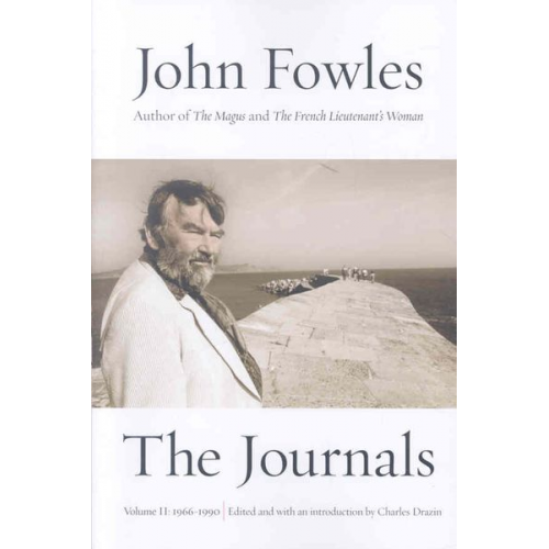 John Fowles - The Journals: Volume 2: 1966-1990 Volume 1