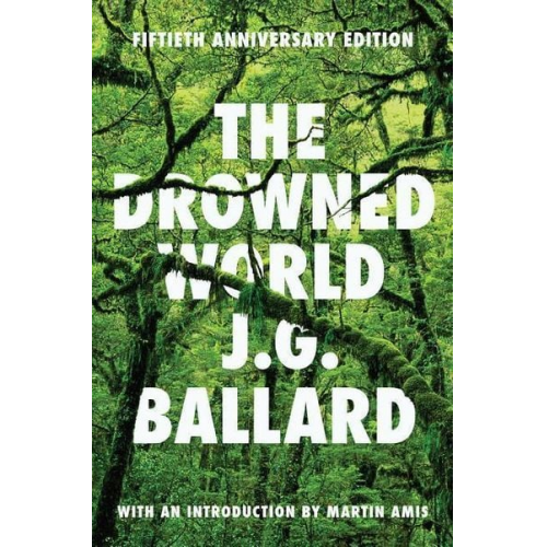 J. G. Ballard - The Drowned World