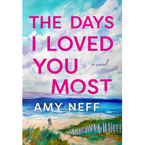 Amy Neff - The Days I Loved You Most