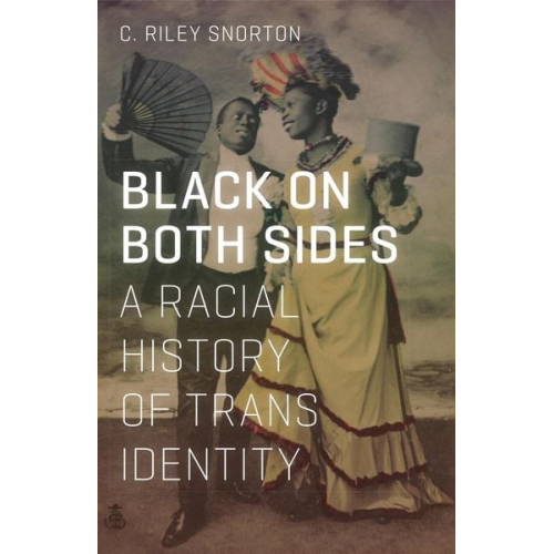 C. Riley Snorton - Black on Both Sides