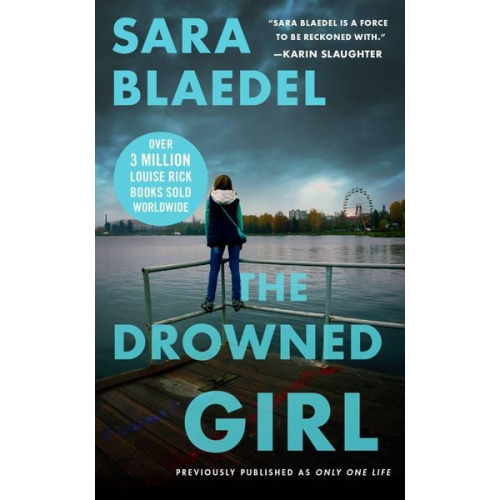 Sara Blaedel - The Drowned Girl (Previously Published as Only One Life)