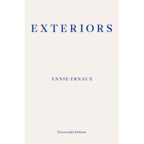 Annie Ernaux - Exteriors