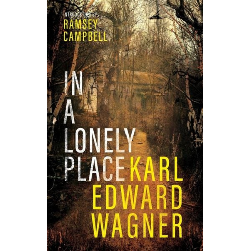 Karl Edward Wagner - In A Lonely Place