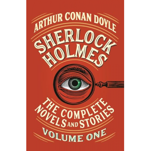 Arthur Conan Doyle - Sherlock Holmes: The Complete Novels and Stories, Volume I