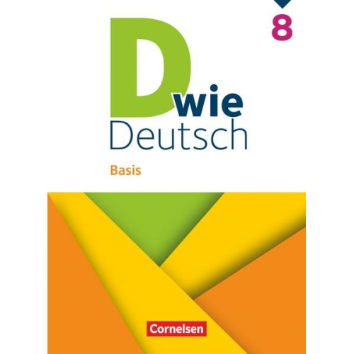 Regina Habedank Susan Kneipp Tanja Rencker Martina Kolbe-Schwettmann Barbara Maria Krüss - D wie Deutsch - Basis - 8. Schuljahr - Schulbuch