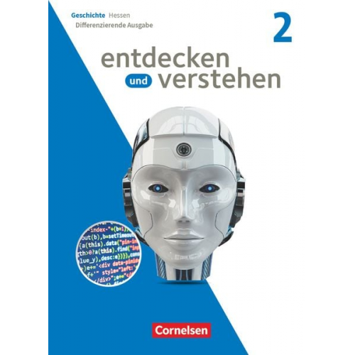 Cornelia Claussen Anja König Manuel Panow Oliver Luckhard Maren Stindt-Hoge - Entdecken und verstehen Band 2 - Geschichtsbuch - Differenzierende Ausgabe Hessen ab 2023 - Schulbuch mit digitalen Medien