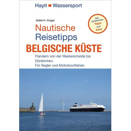 Detlef H. Krügel - Nautische Reisetipps Belgische Küste