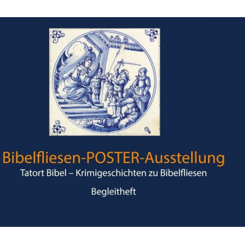 Gertrud Brandtner - Tatort Bibel - Krimigeschichten zu Bibelfliesen