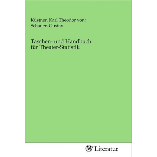 Taschen- und Handbuch für Theater-Statistik