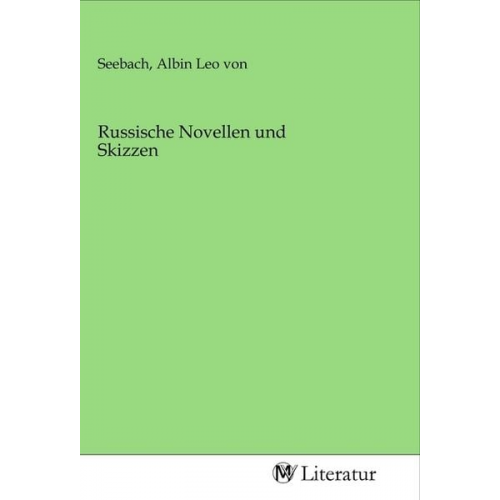 Russische Novellen und Skizzen