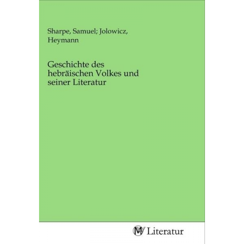 Geschichte des hebräischen Volkes und seiner Literatur