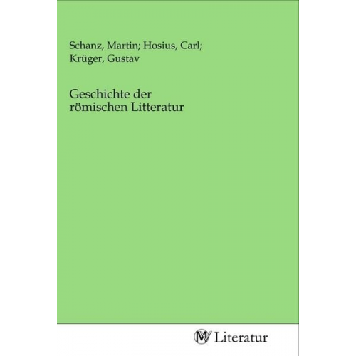 Geschichte der römischen Litteratur